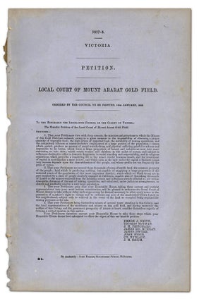 Item #2200124 Petition, Local Court of Mount Ararat Gold Field…. MOUNT ARARAT, PARLIAMENT OF...