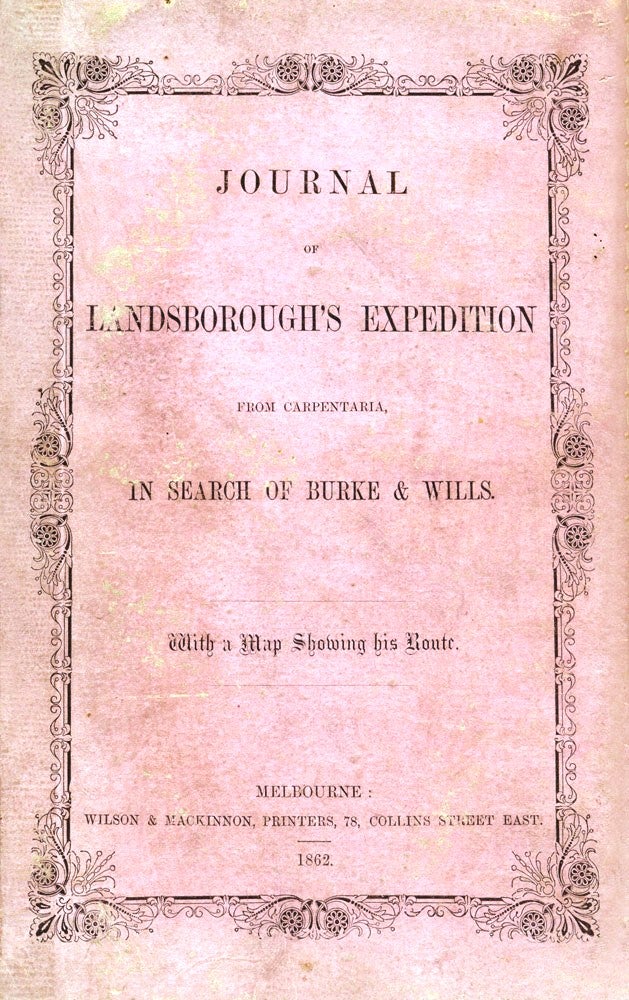 Item #2303134 Journal of Landsborough's Expedition … in search of Burke & Wills. LANDSBOROUGH, William LANDSBOROUGH.