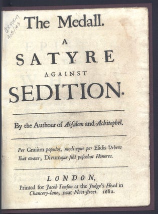 Item #2408143 The Medall a Satyre against Sedition. By the Authour of Absalom and Achitophel....