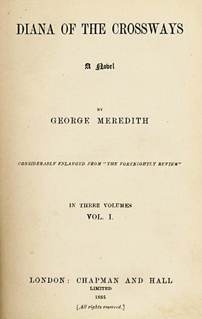 Item #2408306 Diana of the Crossways a novel. George MEREDITH.