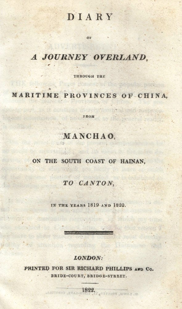 Item #2610546 Diary of a Journey Overland, through the Maritime Provinces of China, from Manchao, on the South Coast of Hainan, to Canton, in the Years 1819 and 1820. J. R., "Supercargo"