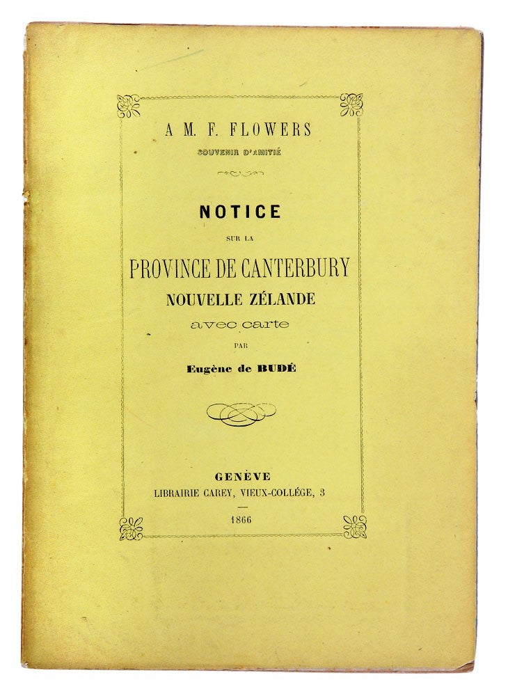 Item #2811849 Notice sur la Province de Canterbury Nouvelle Zélande…. Eugène de BUDE.
