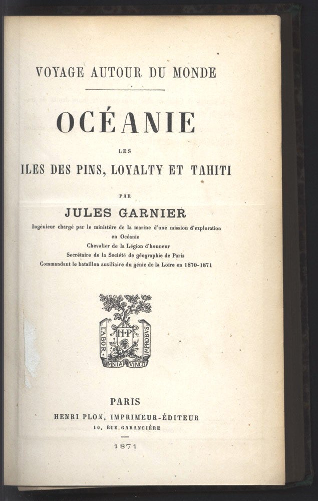 Item #2903230 Voyage autour du monde: Oceanie les Isles des Pins, Loyalty et Tahiti. Jules GARNIER.