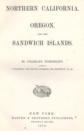 Northern California, Oregon, and the Sandwich Islands.