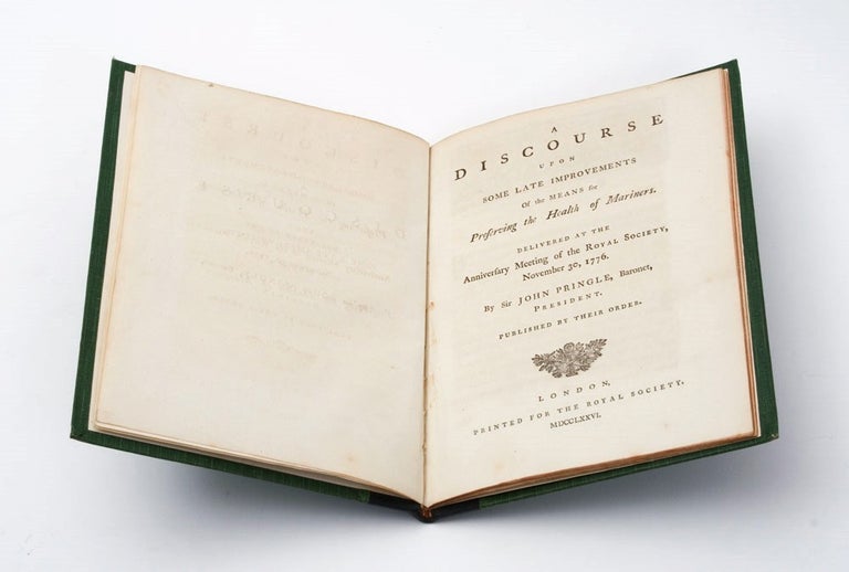 Item #3003060 A Discourse upon some late improvements of the Means for Preserving the Health of Mariners. Delivered at the Anniversary Meeting of the Royal Society, November 30, 1776. By Sir John Pringle, Baronet, President. Published by their Order. COOK: SECOND VOYAGE, Sir John PRINGLE, SCURVY.