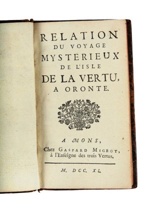 Relation du Voyage Mysterieux de l'Isle de la Vertu, a Oronte.