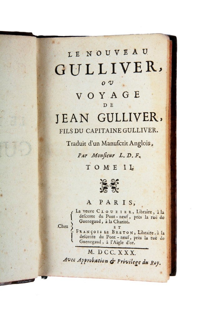 Item #3005393 Le Nouveau Gulliver, ou Voyage de Jean Gulliver, fils du Capitaine Gulliver…. SWIFT, Pierre François Guyot DESFONTAINES.