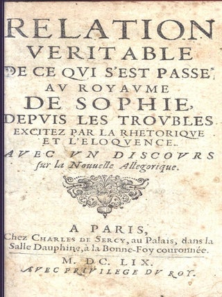 Item #3006478 Rélation Véritable de ce qui s'est Passé au Royaume de Sophie, depuis les...
