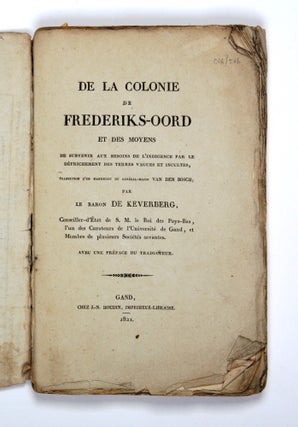 De la Colonie de Frederiks-Oord et des moyens de subvenir aux besoins de l'indigence par le défrichement des terres vagues et incultes.