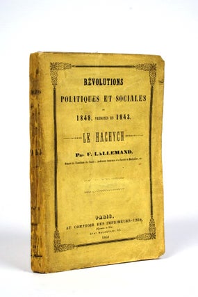 Item #3102012 Révolutions Politiques et Sociales de 1848, prédites en 1843. Le Hachych. Claude...
