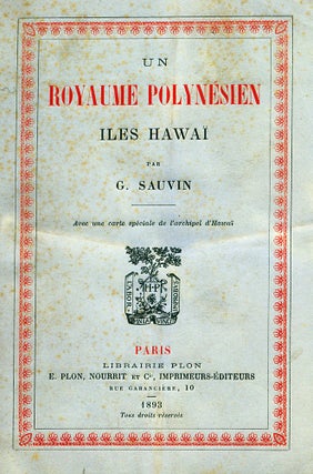 Item #3112129 Un Royaume Polynésien. Iles Hawaï. HAWAII, Marie Gabriel Bosseront d' ANGLADE