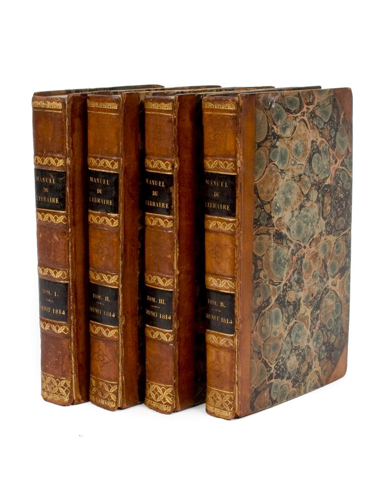 Item #3402063 Manuel du Libraire et de l'Amateur de Livres, contenant 1. Un nouveau Dictionnaire bibliographique… 2. Une Table en forme de Catalogue raisonne…. J. C. BRUNET.
