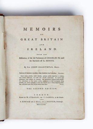 Memoirs of Great Britain and Ireland, from the Dissolution of the last Parliament of Charles II until the Sea-battle off La Hogue.