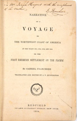 Narrative of a Voyage to the Northwest Coast of America in the years 1811, 1812, 1813 and 1814. Or the first American settlement on the Pacific.