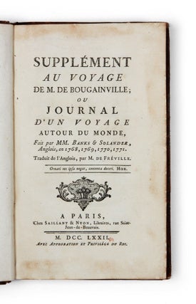 Supplément au Voyage de M. de Bougainville; ou Journal d'un Voyage autour du Monde, Fait par MM. Banks & Solander, Anglois, en 1768, 1769, 1770, 1771.