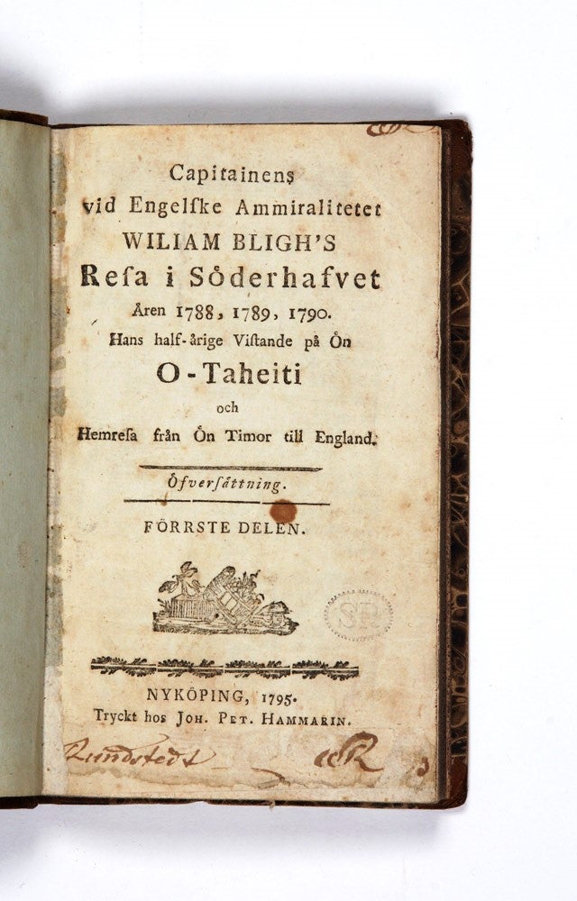 Item #3902031 Capitainens vid Engelske Ammiralitetet, Wiliam Bligh's Resa i Söderhafvet Åren 1788, 1789, 1790…. William BLIGH.
