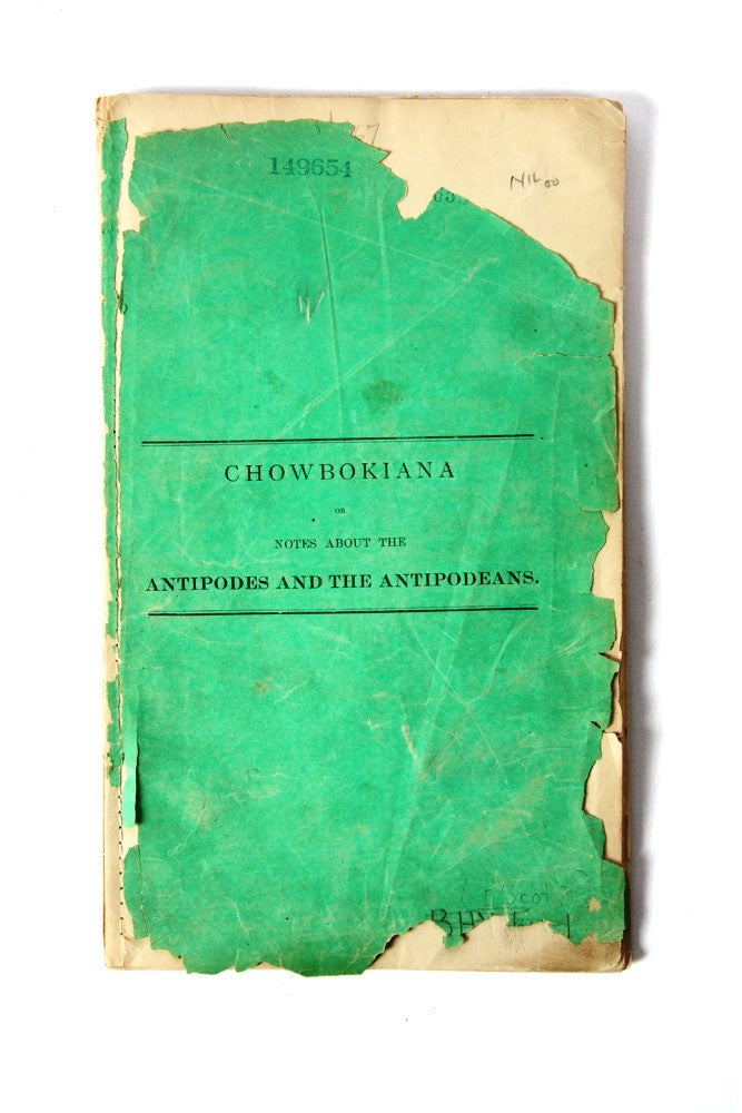Item #4002609 Chowbokiana or Notes about the Antipodes and the Antipodeans. Thomas H. COCKBURN-HOOD.