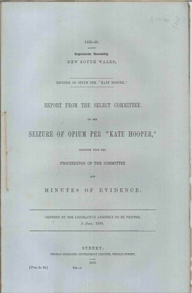 Item #4004758 Report from the Select Committee on the Seizure of Opium Per "Kate Hooper",...
