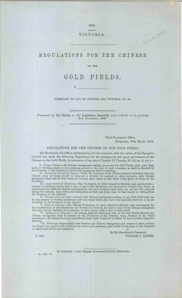 Item #4006852 Regulations for the Chinese on the Gold Fields. PARLIAMENT OF VICTORIA, William C. HAINES.
