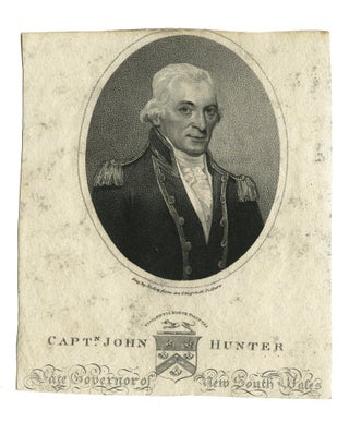 Item #4008042 Captn. John Hunter Late Governor of New South Wales. HUNTER, William RIDLEY, engraver