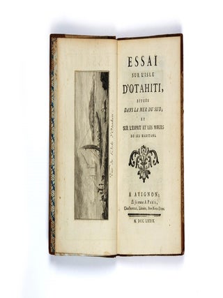 Item #4011311 Essai sur l'Isle d'Otahiti, située dans la Mer du Sud, et sur l'esprit et les...