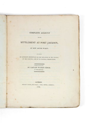 Item #4107621 A Complete Account of the Settlement at Port Jackson, in New South Wales, including...