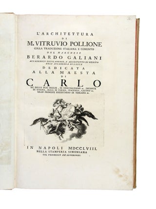L'Architettura di M. Vitruvio Pollione colla Traduzione Italiana e Comento del Marchese Berardo Galiani…
