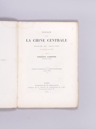 Voyage dans la Chine Centrale. Vallée du Yang-Tzu, fait de Mai a Août 1873.