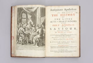 Antiquitates Apostolicae or, the History of the Holy Apostles…