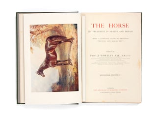 The Horse. Its treatment in health and disease, with a complete guide to breeding, training and management.