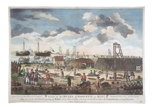 Item #4504689 A View of the Hulks, at Woolwich in Kent, with some of the Convicts heaving up...