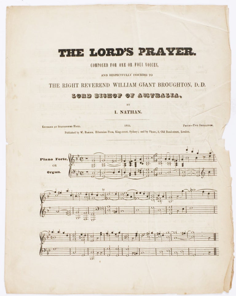 Item #4505076 The Lord's Prayer. Composed for one or four voices, and respectfully inscribed to the Right Rev. William Grant Broughton, D.D. Lord Bishop of Australia.. Isaac NATHAN.