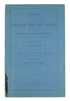 Item #4505664 Report of an expedition from Fort Colville to Puget Sound, Washington Territory, by...
