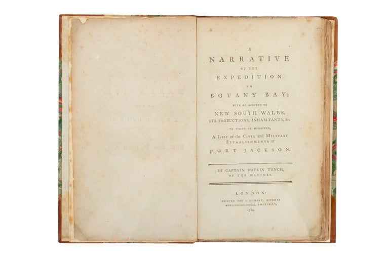 Item #5000647 A Narrative of the Expedition to Botany Bay; with an Account of New South Wales, its Productions, Inhabitants, &c., to which is subjoined a list of the Civil and Military Establishments at Port Jackson. Captain Watkin TENCH.