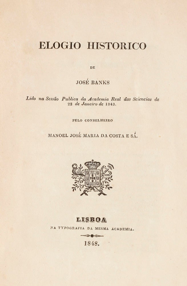 Item #5000908 Elogio Historico de Jose Banks, Lid na Sessao Publica da Academia Real das Sciencias de 22 de Janeiro de 1843. BANKS, Manoel Jose Maria DA COSTA.