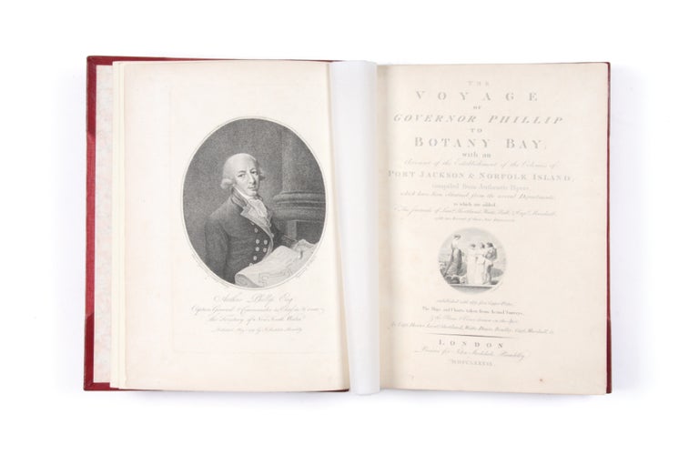 Item #5000911 The Voyage of Governor Phillip to Botany Bay; with an Account of the Establishment of the Colonies of Port Jackson & Norfolk Island; compiled from Authentic Papers, which have been obtained from the several Departments, to which are added, The Journals of Lieuts. Shortland, Watts, Ball, & Capt. Marshall; with an Account of their New Discoveries… [Edited by John Stockdale]. Governor Arthur PHILLIP.