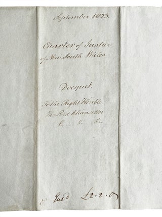 Official Charter of Justice of New South Wales, addressed to the Right Honble the Lord Chancellor, detailing the appointment of Francis Forbes as the first Chief Justice of New South Wales.