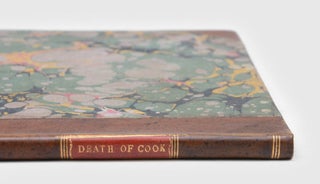 A Narrative of the Death of Captain James Cook. To which are added some Particulars, concerning his Life and Character. And Observations respecting the Introduction of the Venereal Disease into the Sandwich Islands.