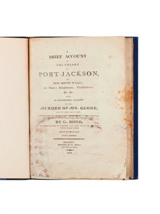 Item #5001025 A Brief Account of the Colony of Port Jackson in New South Wales; Its Native...