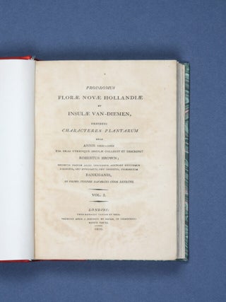 Prodromus Florae Novae Hollandiae et Insulae Van-Diemen, exhibens characteres plantarum&hellip; [A prologue to the Flora of New Holland and Van Diemen's Island, showing the characteristics of the plants which Robert Brown collected and described along the coasts of both islands in the years 1802-1805; with other species inserted here and there, hitherto known to the author, whether published or unpublished, especially the Banksias, discovered on the first voyage of the explorer Cook.]