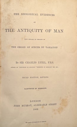 Item #6000059 The Geological Evidences of The Antiquity of Man. With Remarks on Theories of The...